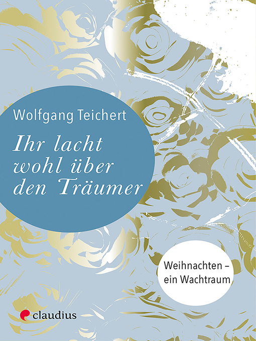 Title details for Ihr lacht wohl über den Träumer by Wolfgang Teichert - Available